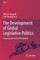 The Development of Global Legislative Politics