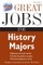 Great Jobs for History Majors