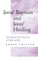 Jesus' Baptism and Jesus' Healing