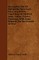 Descriptive List Of Antiquities Near Loch Etive, Argyllshire - Consisting Of Vitrified Forts, Cairns, Circles, Crannogs, With Some Remarks On The Growth Of Peat