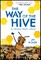 The Way of the Hive