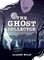 The Ghost Collector