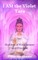 I AM the Violet Tara