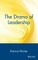 The Drama of Leadership