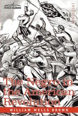 The Negro in the American Revolution The Negro in the American Revolution