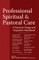 Professional Spiritual & Pastoral Care