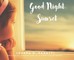 Good Night Sunset