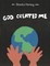 God Created Me