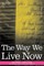 The Way We Live Now