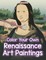 Color Your Own Renaissance Art Paintings
