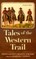 Tales of the Western Trail