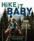 Hike It Baby