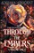Through the Embers