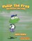 Philip the Frog who Barked like a Dog