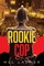 Rookie Cop
