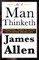 As A Man Thinketh