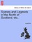 Scenes and Legends of the North of Scotland, etc.