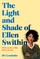 The Light and Shade of Ellen Swithin