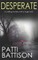 DESPERATE a chilling mystery with a huge twist