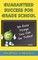 Guaranteed Success for Grade School 50 Easy Things You Can Do Today!