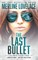 The Last Bullet