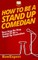 How To Be a Stand Up Comedian
