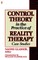 Control Theory in the Practice of Reality Therapy