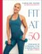 Fit at 50