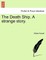 The Death Ship. a Strange Story. Vol. I.