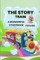 The Story Train - a Wonderful Storybook for Kids
