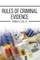 Rules of Criminal Evidence