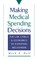 Making Medical Spending Decisions