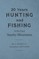 Twenty Years Hunting and Fishing in the Great Smoky Mountains