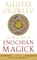 The Practice of Enochian Magick