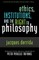 Ethics, Institutions, and the Right to Philosophy