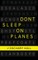 Don't Sleep On Planes