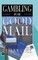Gambling for Good Mail