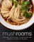 Mushrooms