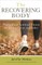 The Recovering Body