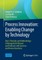 Process Innovation: Enabling Change by Technology