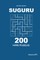 Suguru - 200 Hard Puzzles 9x9 (Volume 10)