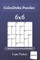 CalcuDoku Puzzles - 200 Hard to Very Hard Puzzles 6x6 (book 18)