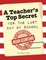 A Teacher's Top Secret