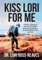 Kiss Lori for Me