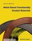 Metal Based Functionally Graded Materials