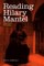 Reading Hilary Mantel