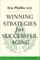 Winning Strategies for Successful Aging