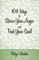 104 Ways to Starve Your Anger and Feed Your Soul