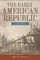 The Early American Republic, 1789-1829