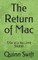 The Return of Mac